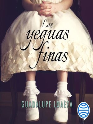 cover image of Las yeguas finas